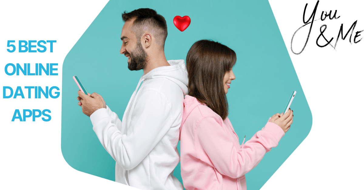 5 Best Online Dating Apps in 2025